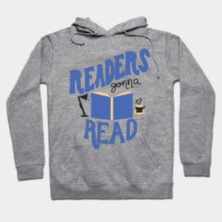 Readers Gonna Read Hoodie